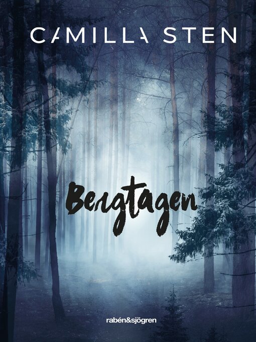 Title details for Järvhögatrilogin 1 – Bergtagen by Camilla Sten - Wait list